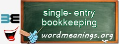 WordMeaning blackboard for single-entry bookkeeping